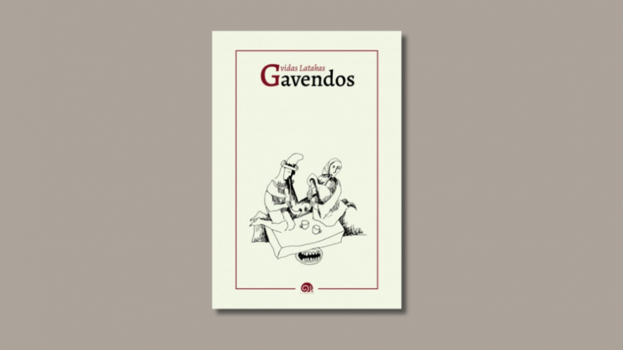 Gavendos: poezija / Gvidas Latakas; Gvido Latako iliustracijos. &ndash; Vilnius: Slinktys, 2025. &ndash; 139 p. &ndash; ISBN 978-609-498-016-9